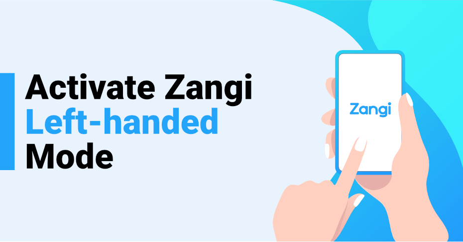 Left Handed Messenger Easily Activated for Free on Zangi