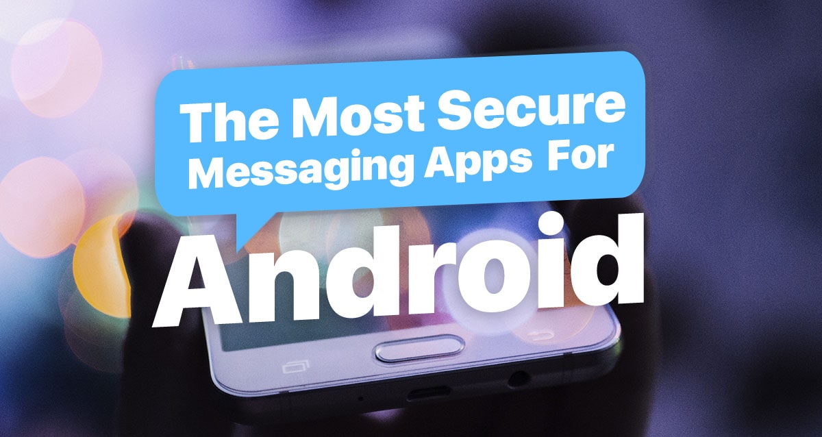 Secure Messaging App For Android