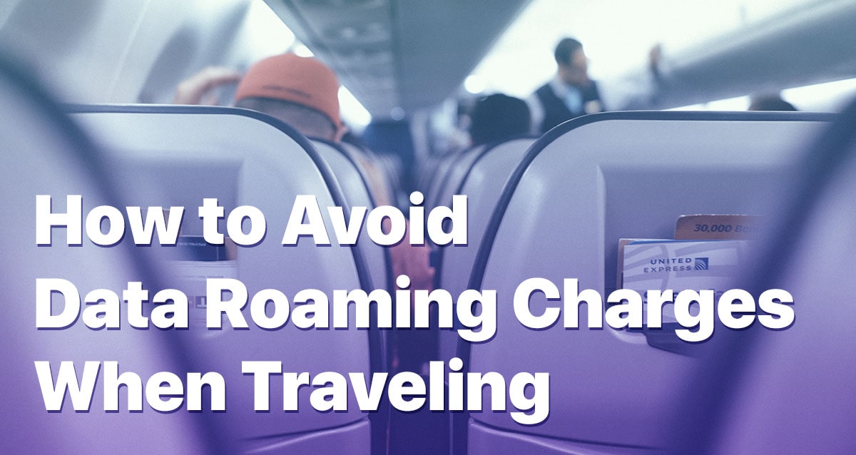 How to Avoid Data Roaming Charges