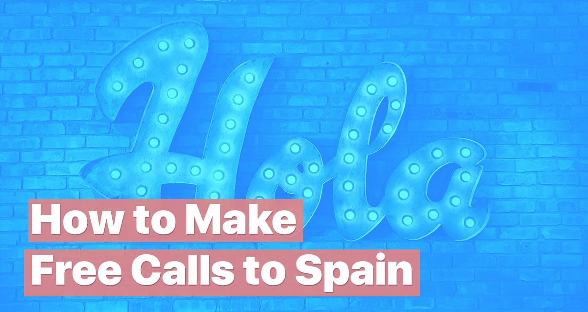 free calls to spain