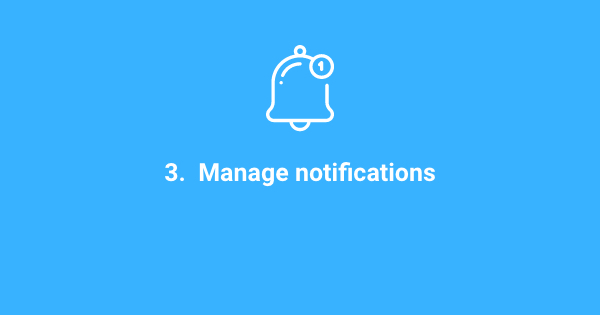 manage notifications