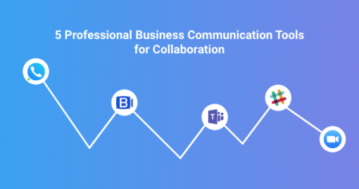 5 Professional Business Communication Tools for Collaboration