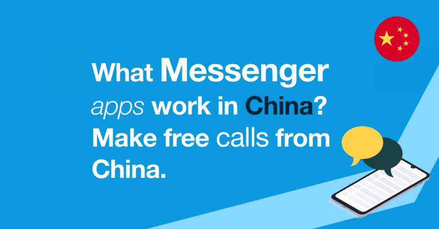 what messenger apps work in china? make free calls to china