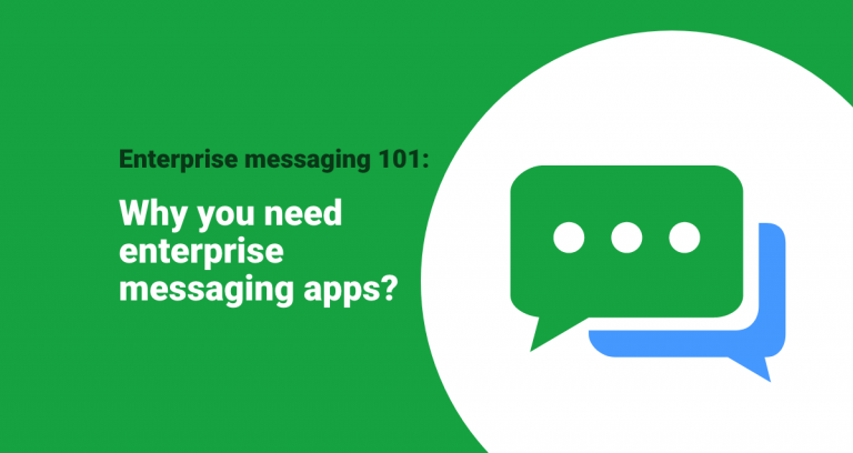 why you need enterprise messaging apps