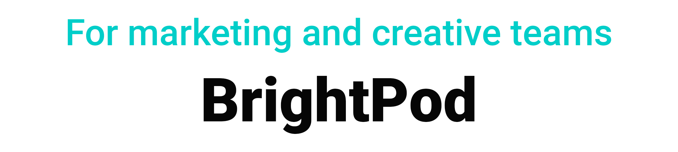 For marketing and creative teams BRIGHTPOD project management tools