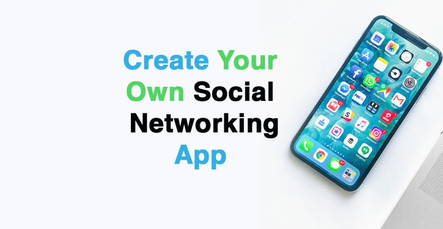 Create Your Own Social Network App