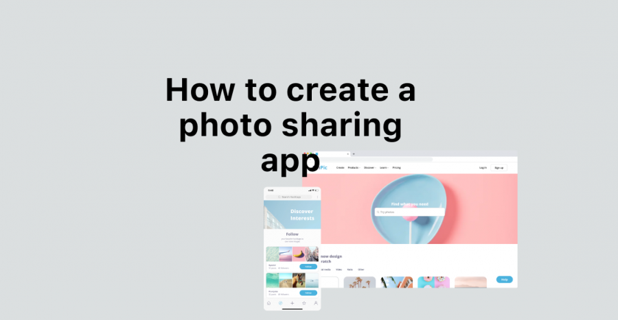 How to create a photo sharing app