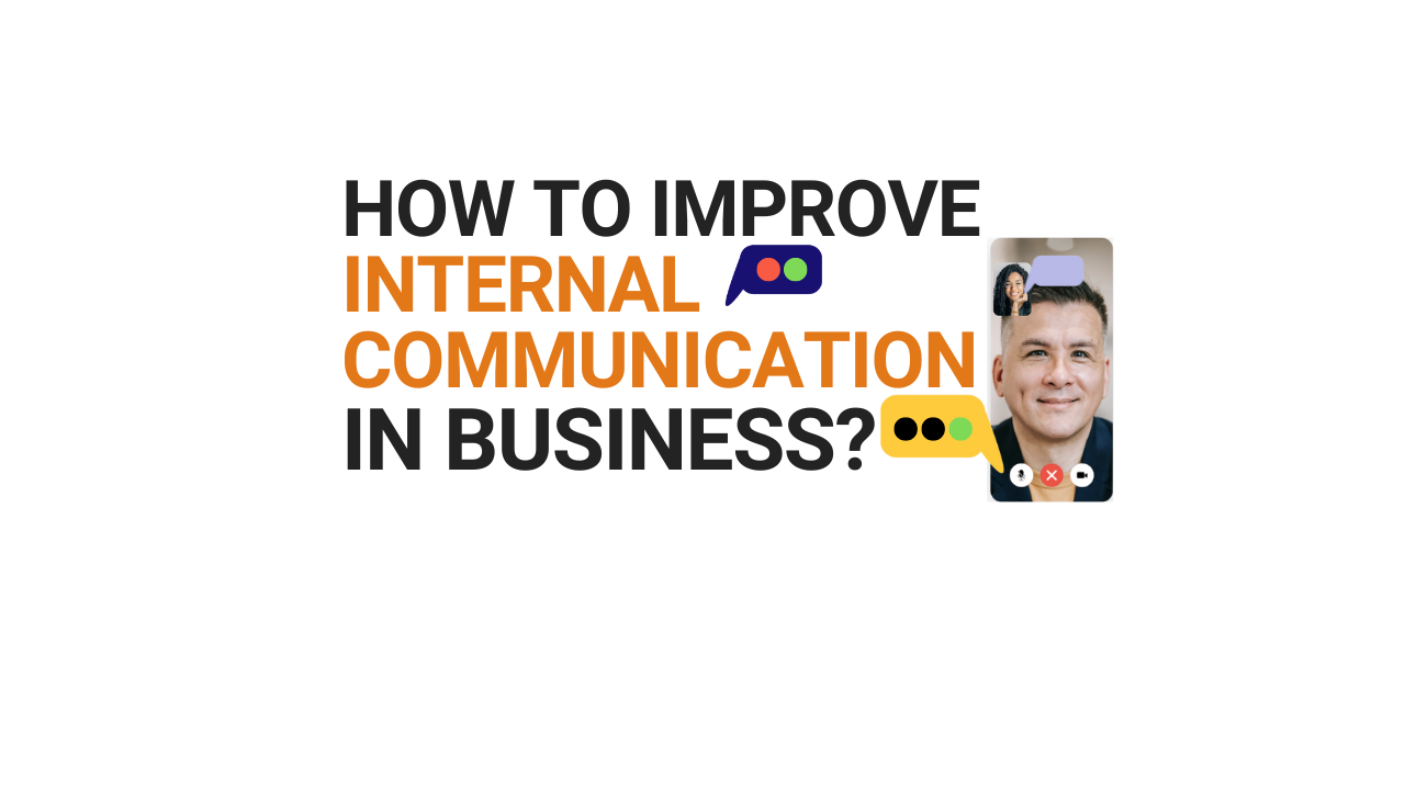 How to Improve Internal Communication in Business?