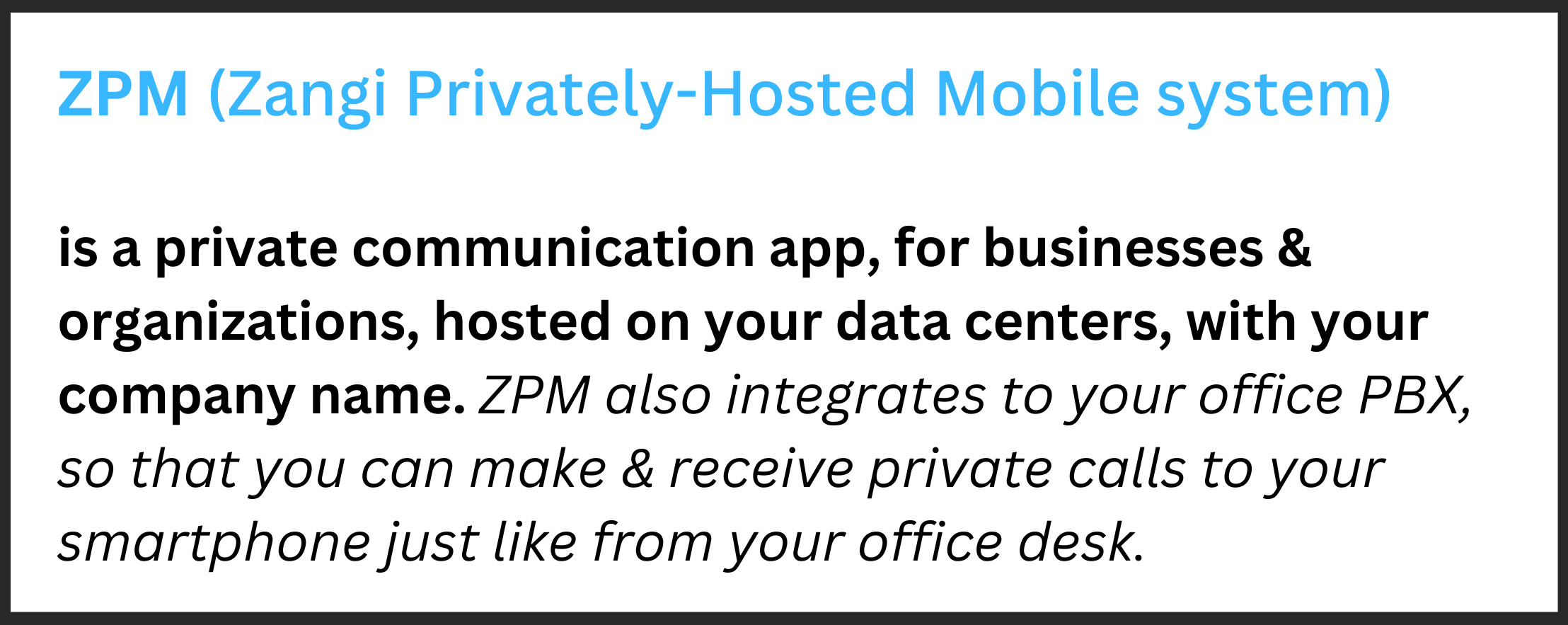 Privately Hosted Mobile Communication System ZPM